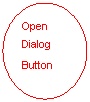 Oval: Open Dialog Button